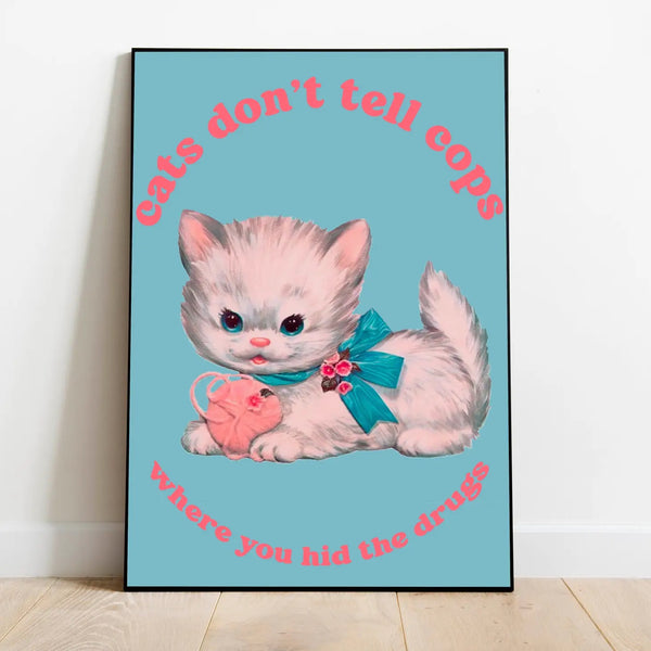 cats don't tell cops where you hid the drugs framed print // hey tiger Louisville 