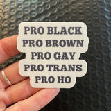 Pro water resistant sticker