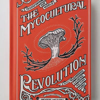 the mycocultural revolution with mushrooms lichens and other fungi // hey tiger Louisville