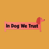 In dog we trust dachshund wiener dog car magnet by a shop of things 
