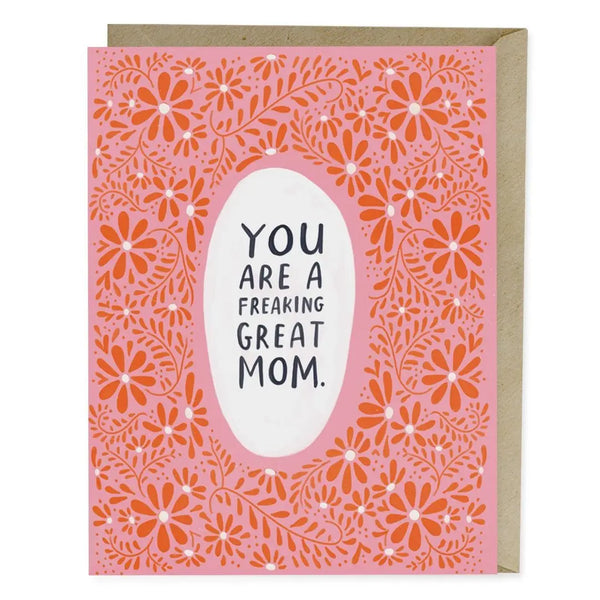 Freaking great mom Mother's Day card by Emily McDowell available at hey tiger Louisville 