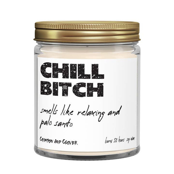 Chill B*tch Palo Santo Candle by crimson clover available at hey tiger Louisville Ky 