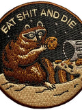 Eat Shit and Die Patch by Groovy Things made in usa // hey tiger louisville