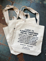 Planned Parenthood tote by Power and Light Press