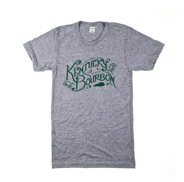 Kentucky for Kentucky // If It Ain't Kentucky, It Ain't Bourbon T-Shirt // Unisex XS-XXL // Hey Tiger Louisville 