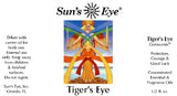 Suns Eye Tiger’s Eye Oil, featuring Tiger’s Eye Chips with a dry top note in a base of Sandalwood, is formulated to amplify protection, courage, and good luck. Hey Tiger Louisville Kentucky 